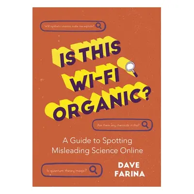 Is This Wi-Fi Organic? - Farina, Dave