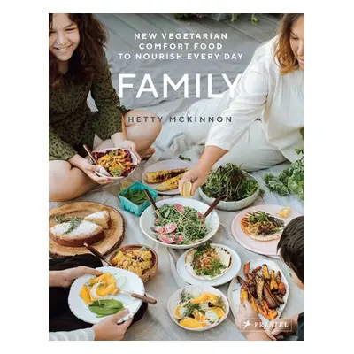 Family: New Vegetarian Comfort Food to Nourish Every Day - McKinnon, Hetty