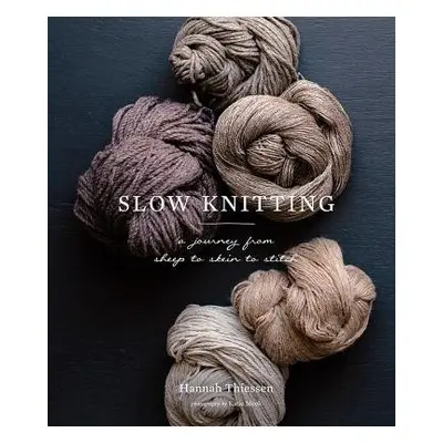 Slow Knitting - Thiessen, Hannah