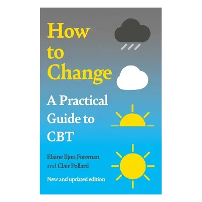 Practical Guide to CBT - Iljon Foreman, Elaine