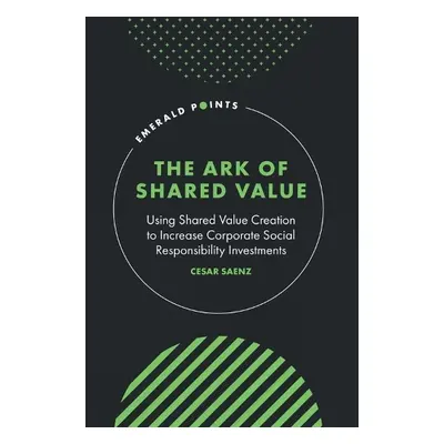 Ark of Shared Value - Saenz, Cesar (ESAN University, Peru)