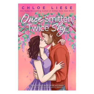 Once Smitten, Twice Shy - Liese, Chloe