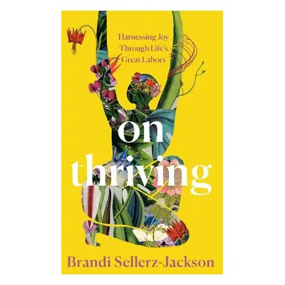 On Thriving - Sellerz-Jackson, Brandi