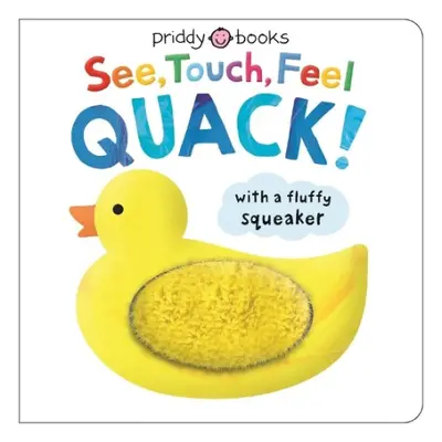 See, Touch, Feel Quack - Books, Priddy a Priddy, Roger