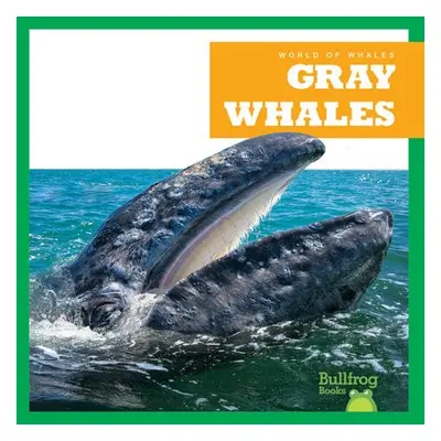 Gray Whales - Leahy, Eliza