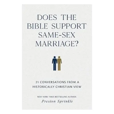 Does the Bible Support Same-Se - Dr. Preston M. Sprinkle