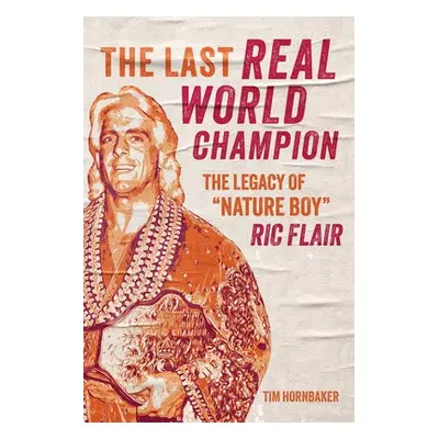 Last Real World Champion - Hornbaker, Tim