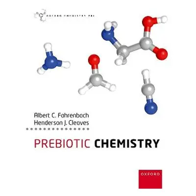 Prebiotic Chemistry - Fahrenbach, Albert a Cleaves, Henderson