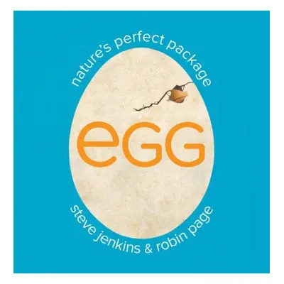 Egg: Nature's Perfect Package - Page, Robin