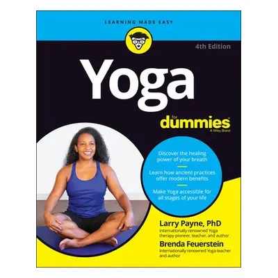 Yoga For Dummies - Payne, Larry, PhD a Feuerstein, Brenda a Feuerstein, Georg, PhD