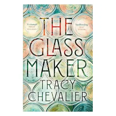 Glassmaker - Chevalier, Tracy