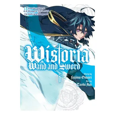 Wistoria: Wand and Sword 1 - Aoi, Toshi