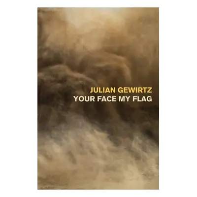 Your Face My Flag - Gewirtz, Julian