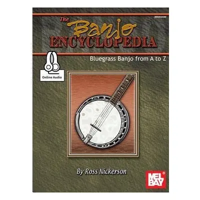 Banjo Encyclopedia, The - Ross Nickerson