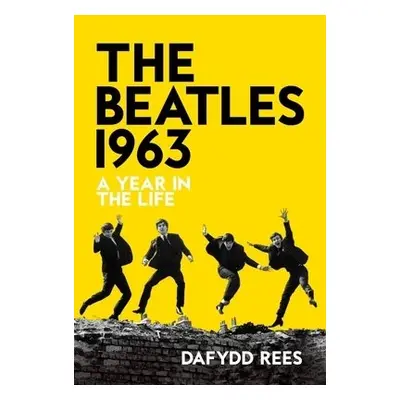 Beatles 1963 - Rees, Dafydd