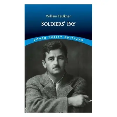 Soldiers' Pay - Faulkner, William