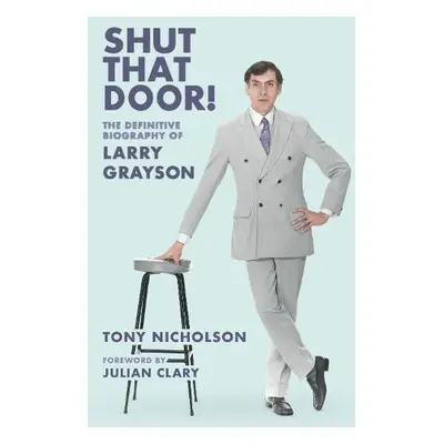 Shut That Door - Nicholson, Tony