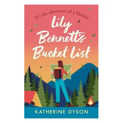 Lily Bennett’s Bucket List - Dyson, Katherine