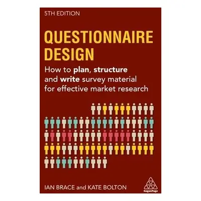 Questionnaire Design - Bolton, Kate a Brace, Ian