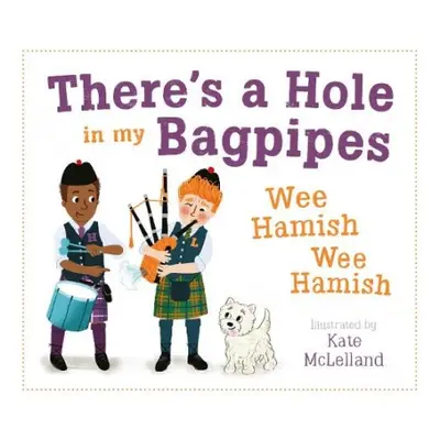 There's a Hole in my Bagpipes, Wee Hamish, Wee Hamish