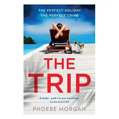 Trip - Morgan, Phoebe