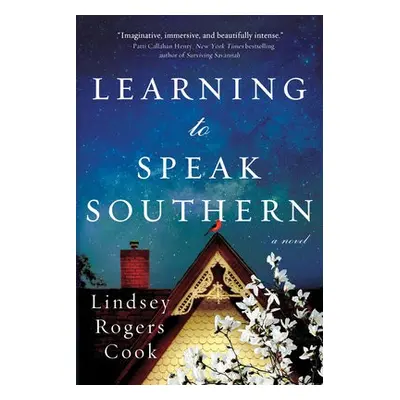 Learning to Speak Southern - Cook, Lindsey Rogers