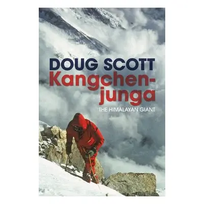 Kangchenjunga - Scott, Doug, CBE