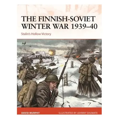 Finnish-Soviet Winter War 1939–40 - Murphy, David