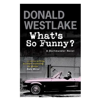 What's So Funny? - E. Westlake, Donald