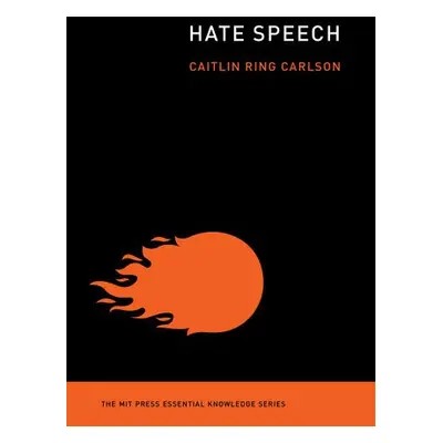 Hate Speech - Carlson, Caitlin Ring