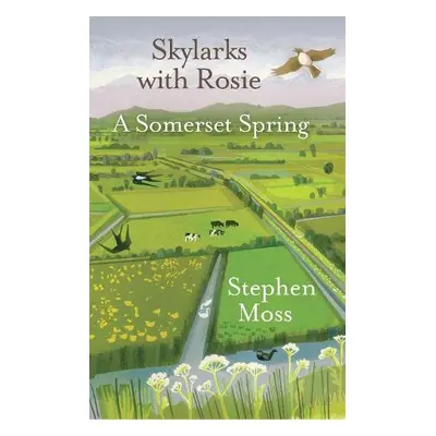 Skylarks with Rosie - Moss, Stephen