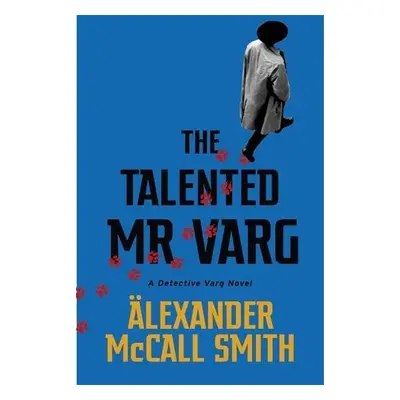 Talented Mr Varg - McCall Smith, Alexander