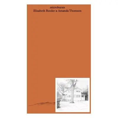 microbursts - Reeder, Elizabeth a Thomson, Amanda