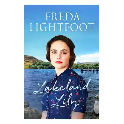 Lakeland Lily - Lightfoot, Freda