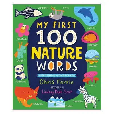 My First 100 Nature Words - Ferrie, Chris