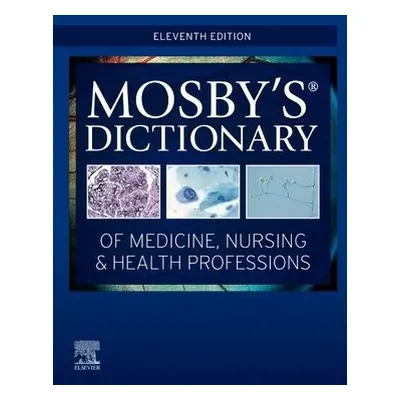 Mosby's Dictionary of Medicine, Nursing a Health Professions - Mosby