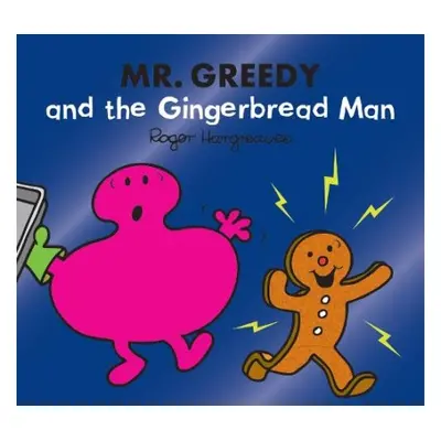 Mr. Greedy and the Gingerbread Man - Hargreaves, Adam