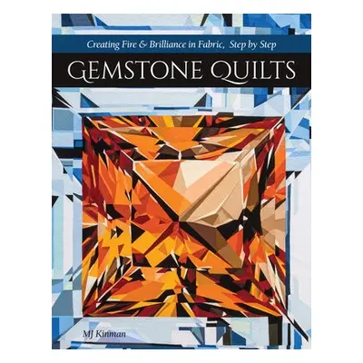 Gemstone Quilts - Kinman, MJ