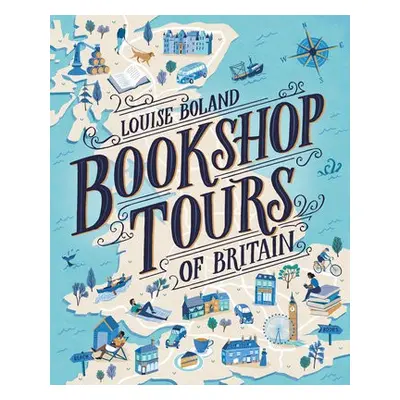 Bookshop Tours of Britain - Boland, Louise