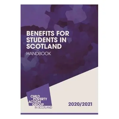 Benefits for Students in Scotland Handbook - Toal, Angela