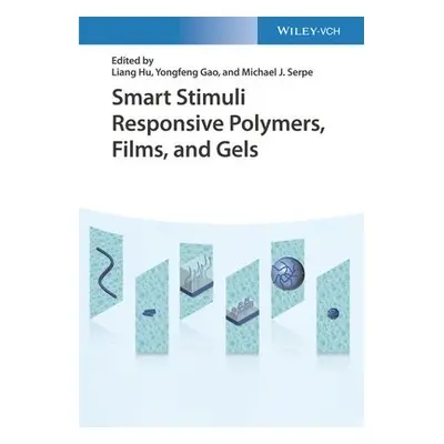 Smart Stimuli-Responsive Polymers, Films, and Gels