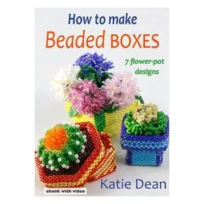 How to Make Beaded Boxes - Dean, Katie