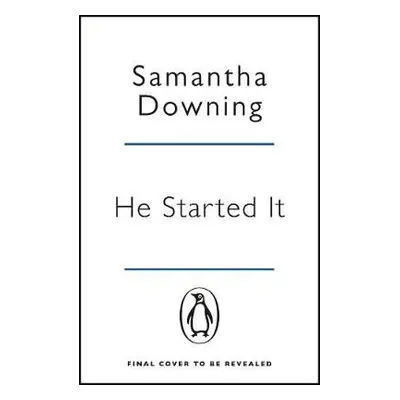 He Started It - Downing, Samantha