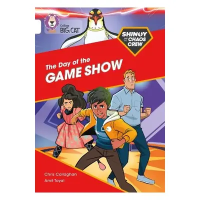 Shinoy and the Chaos Crew: The Day of the Game Show - Callaghan, Chris