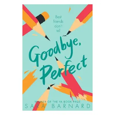 Goodbye, Perfect - Barnard, Sara