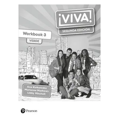 Viva! 3 Verde Segunda Edicion Workbook (Pack of 8) - Kolkowska, Ana a Mathews, Marianne a Mitche