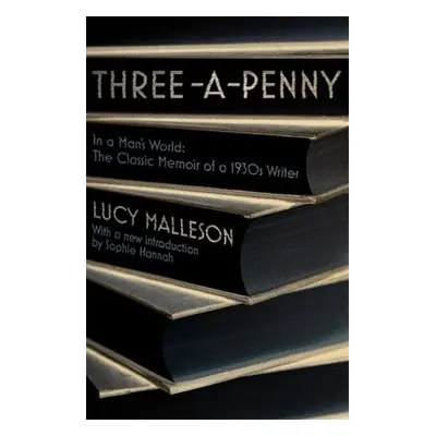 Three-a-Penny - Malleson, Lucy