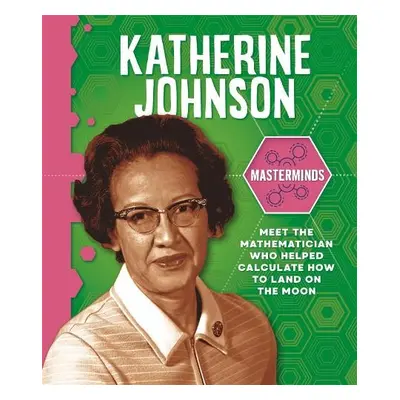 Masterminds: Katherine Johnson - Howell, Izzi