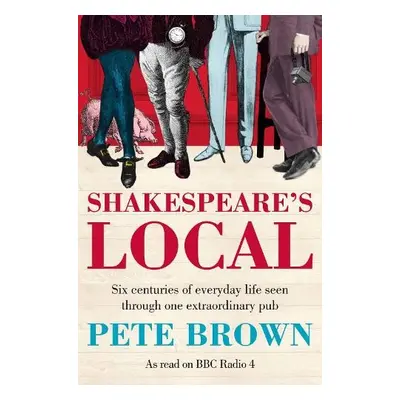 Shakespeare's Local - Brown, Pete