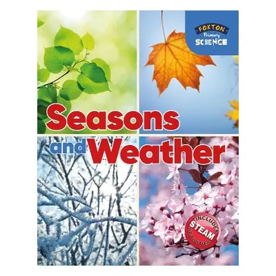 Foxton Primary Science: Seasons and Weather (Key Stage 1 Science) - Tyrrell, Nichola